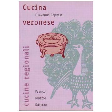 Cucina veronese             [Capnist  - Muzzio Editore]