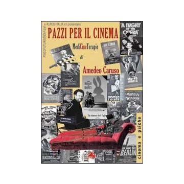 Pazzi per il cinema        [Caruso - Alpes]
