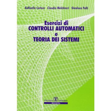Esercizi Di Controlli Automatici E Teoria Dei Sistemi