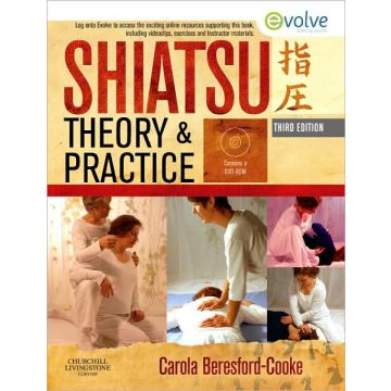 Shiatsu Theory and Practice, 3rd Edition