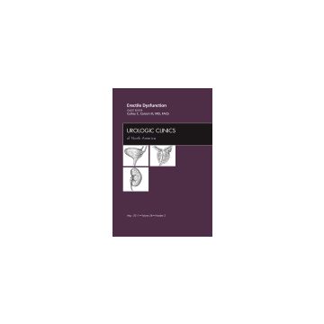 Erectile Dysfunction, An Issue of Urologic Clinics