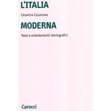 L'Italia moderna. Temi e orientamenti storiografici