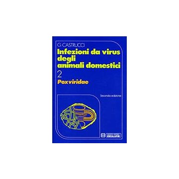 Infezioni da virus degli animali domestici Vol.2 - POXVIRIDAE