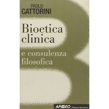 Bioetica Clinica e consulenza filosofica