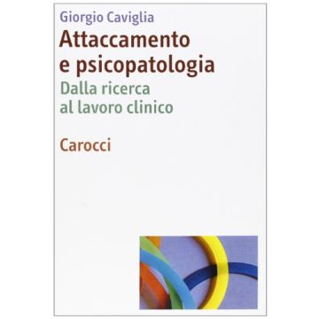 Attaccamento E Psicopatologia