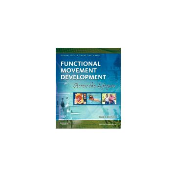 Functional Movement Development Across the Life Span, 3rd Edition   [Cech - Esevier Science]