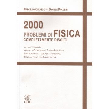 2000 Problemi di Fisica completamente risolti