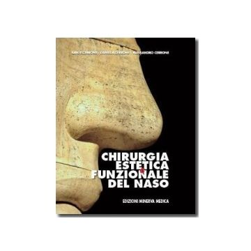 Chirurgia Estetica e Funzionale del Naso [Cerrone - Minerva Medica 2011]