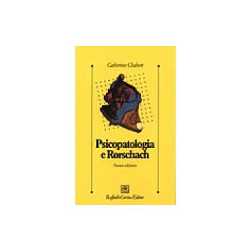 Psicopatologia e Rorschach  [Chabert  - Cortina Raffaello]