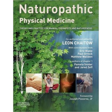 Naturopathic Physical Medicine Theory and Practice for Manual Therapists and Naturopaths