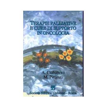 TERAPIE PALLIATIVE A CURE DI SUPPORTO IN ONCOLOGIA