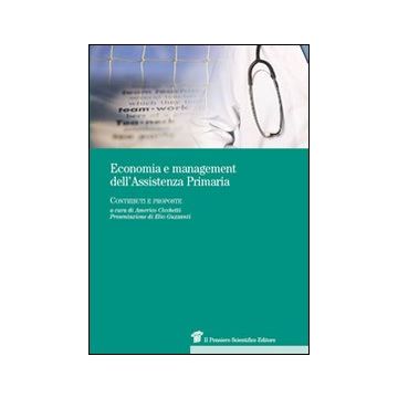 Economia e management dell’Assistenza Primaria. Contributi e proposte