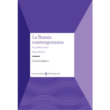 La Russia contemporanea. Un profilo storico. Nuova edizione