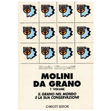 Molini da grano - Vol. I+ II   [Cinquetti - Chiriotti]