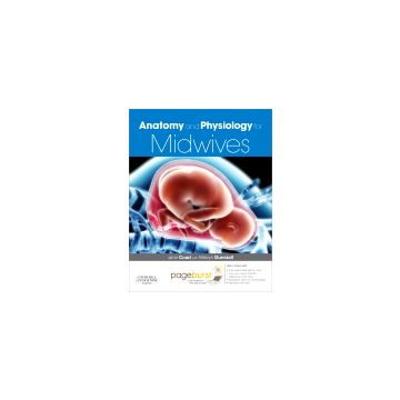 Anatomy and Physiology for Midwives, 3rd Edition - with Pageburst online access