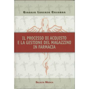 Il processo d'acquisto e la gestione del magazzino in farmacia