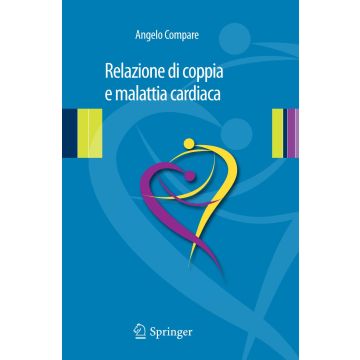 Relazione di coppia e malattia cardiaca. Clinica psicologica relazionale in psicocardiologia