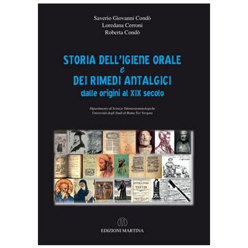 Storia dell'Igiene Orale e dei Rimedi Antalgici dalle origini al XIX secolo