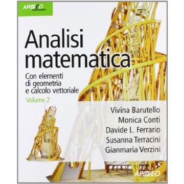 Analisi Matematica. Con Elementi Di Geometria E Calcolo Vettoriale. Vol. 2
