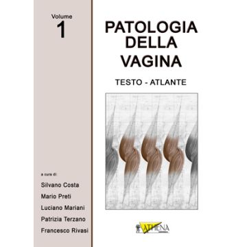 Patologia della Vagina. Testo Atlante  vol. 1