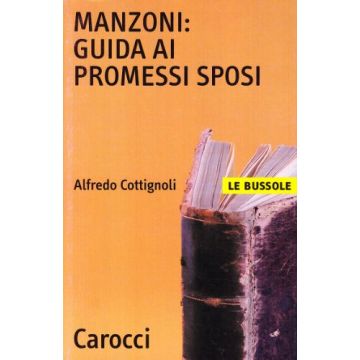 Manzoni: guida ai "Promessi Sposi"