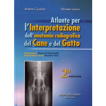 Atlante per l'interpretazione dell'anatomia radiografica del cane e del gatto 2/ed.
