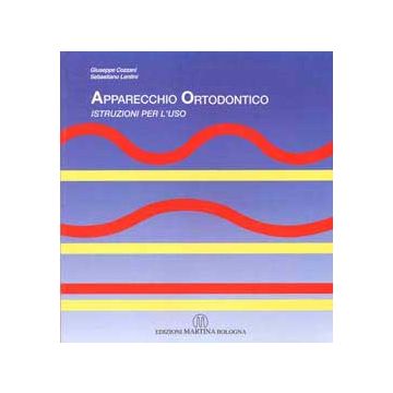 Apparecchio ortodontico. Istruzioni per l'uso