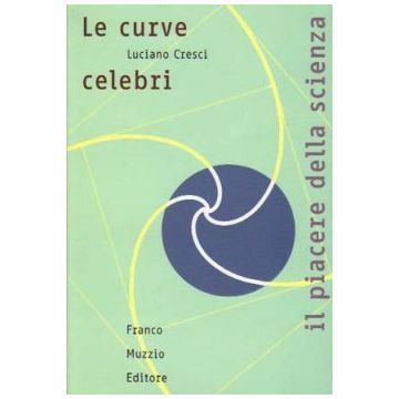 Le curve celebri         [Cresci - Muzzio Editore]