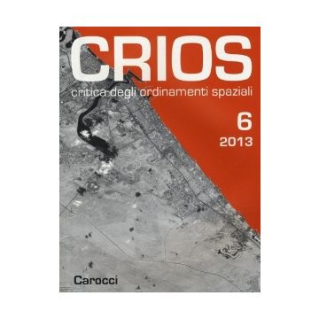 Crios. Critica Degli Ordinamenti Spaziali (2013). Vol. 6