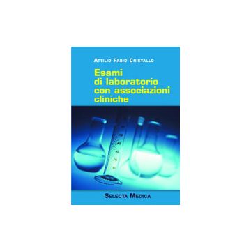 Esami di laboratorio con associazioni cliniche 