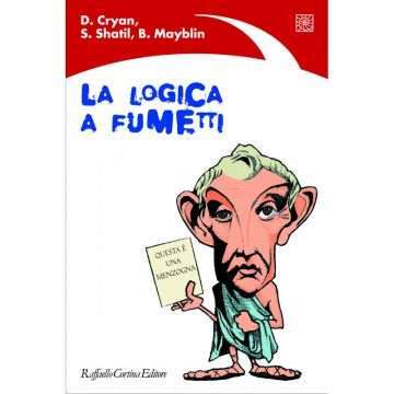 La logica a fumetti                 [Cryan  - Cortina Raffaello]