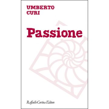 Passione   [Curi  - Cortina Raffaello]