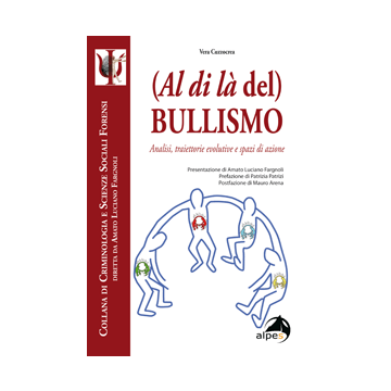 (Al di là del) bullismo. Analisi, traiettorie evolutive e spazi di azione