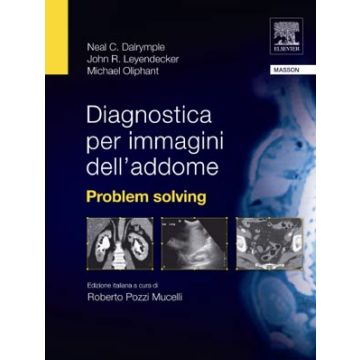 Diagnostica per immagini dell'addome problem solving dalrymple edra masson