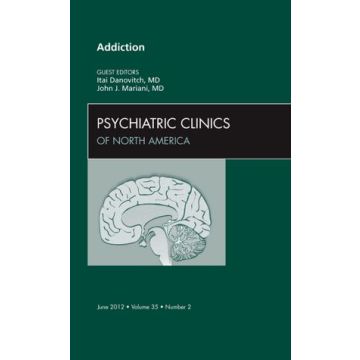 Addiction, An Issue of Psychiatric Clinics   [Danovitch  - Elsevier Science]