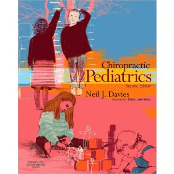 Chiropractic Pediatrics, 2nd Edition A Clinical Handbook