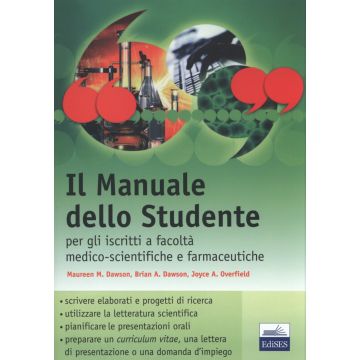 Il Manuale dello Studente - per gli iscritti a facoltà medico-scientifiche e farmaceutiche
