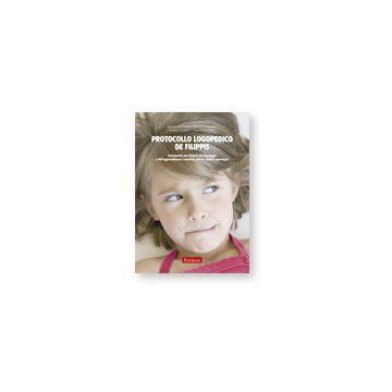 Protocollo logopedico De Filippis - Trattamento per disturbi del linguaggio e dell'apprendimento scolastico, afasia e deficit neurologici   [De Filippis - Centro Studi Erickson]