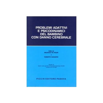 Problemi Adattivi e Psicodinamici del Bambino con Danno Cerebrale