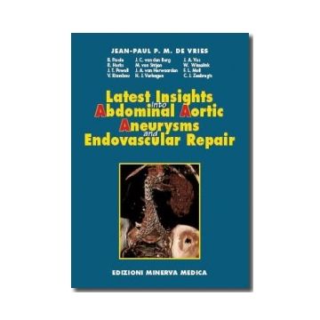 Latest insights into Abdominal Aortic Aneurysms and endovascular repair  [de Vriesi - MINERVA MEDICA]