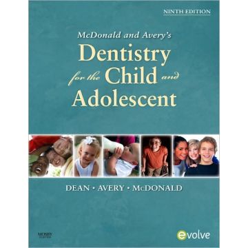 McDonald and Avery Dentistry for the Child and Adolescent, 9th Edition