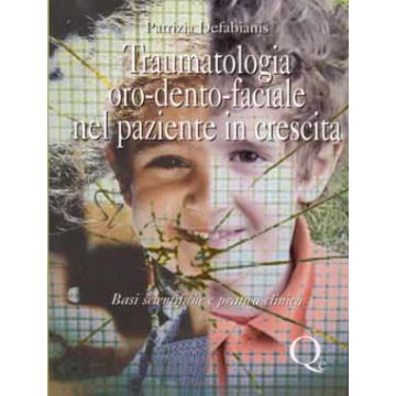 Traumatologia Oro-Dento-Facciale nel paziente in crescita. Basi scientifiche e pratica clinica