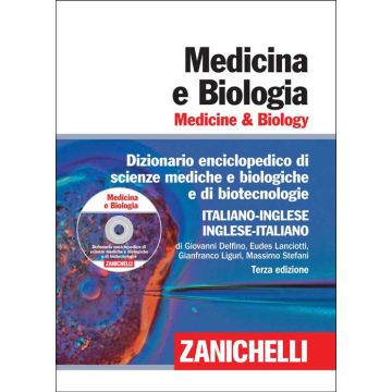 Medicina e Biologia. Medicine & Biology. 3/ed. - Dizionario enciclopedico di scienze mediche e biologiche e di biotecnologie Italiano-Inglese Inglese-Italiano     [ZANICHELLI - Zanichelli]