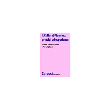 Il Cultural Planning: Principi Ed Esprienze 