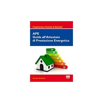 Ape: Guida All'attestato Di Prestazione Energetica. Con Cd-rom