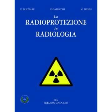 La Radioprotezione in Radiologia