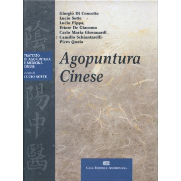 Agopuntura cinese  (Trattato di Agopuntura e Medicina Cinese)