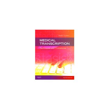 Medical Transcription, 7th Edition - TECHNIQUES AND PROCEDURES  [Diehl  - Elsevier Science]