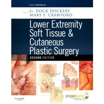 Lower Extremity Soft Tissue & Cutaneous Plastic Surgery, 2nd Edition  [Dockery  - ELSEVIER SCIENCE]
