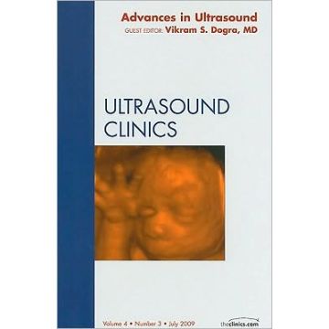 Advances in Ultrasound, An Issue of Ultrasound Clinics